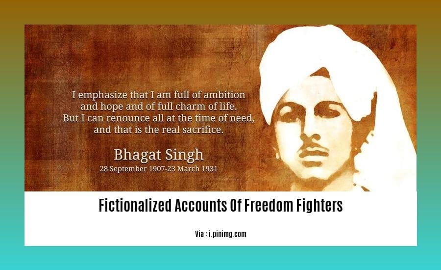 fictionalized accounts of freedom fighters