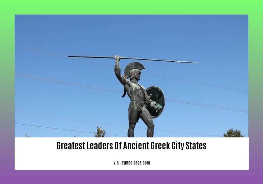 greatest leaders of ancient greek city states