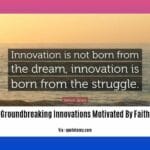 groundbreaking-innovations-motivated-by-faith_2