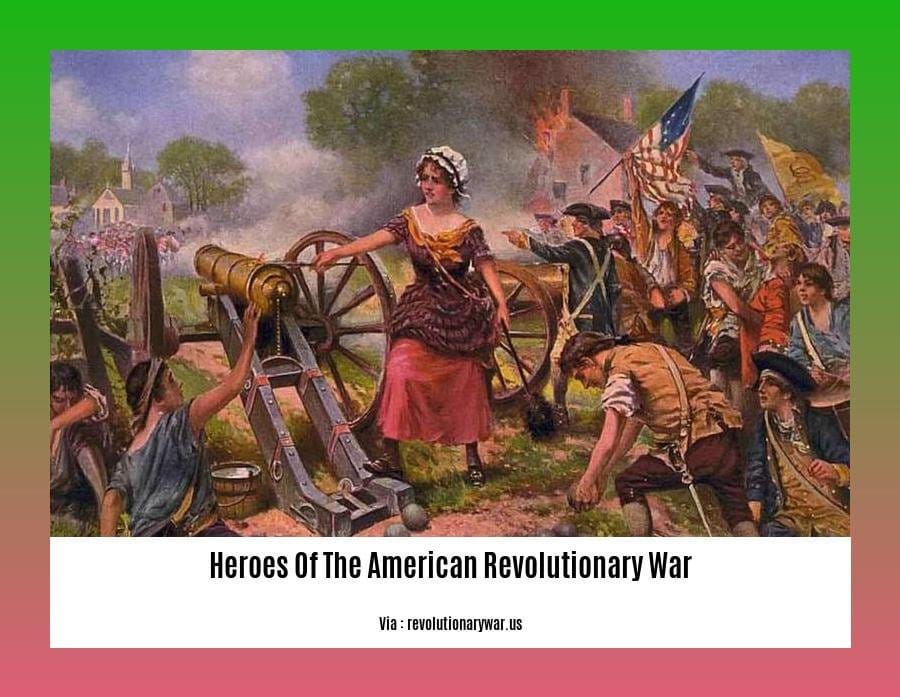 heroes of the american revolutionary war