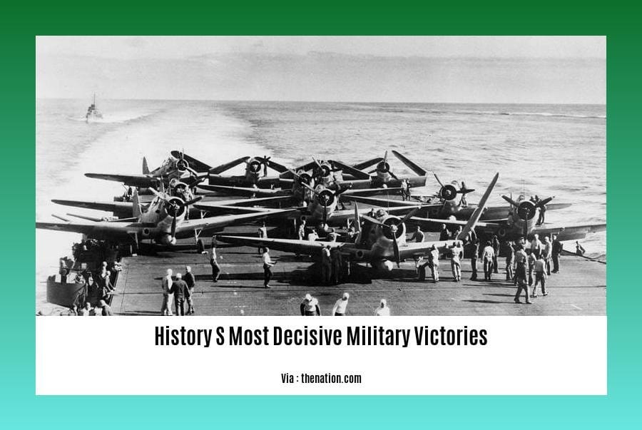 history s most decisive military victories