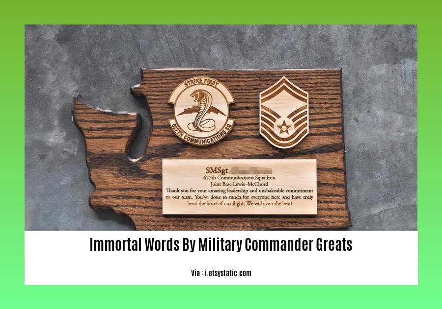 immortal words by military commander greats
