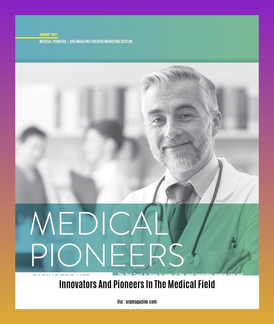 innovators and pioneers in the medical field 2