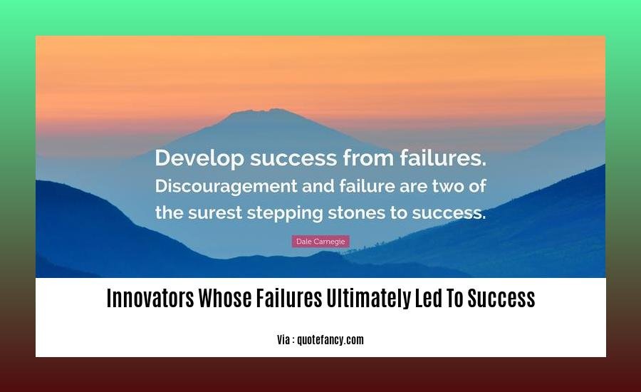 innovators whose failures ultimately led to success