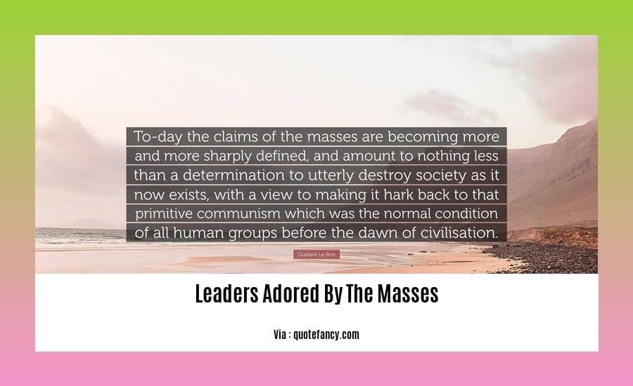 leaders adored by the masses