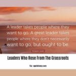 leaders-who-rose-from-the-grassroots_2