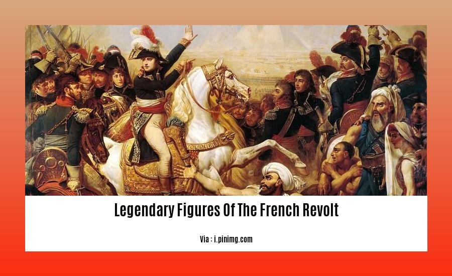 legendary figures of the french revolt