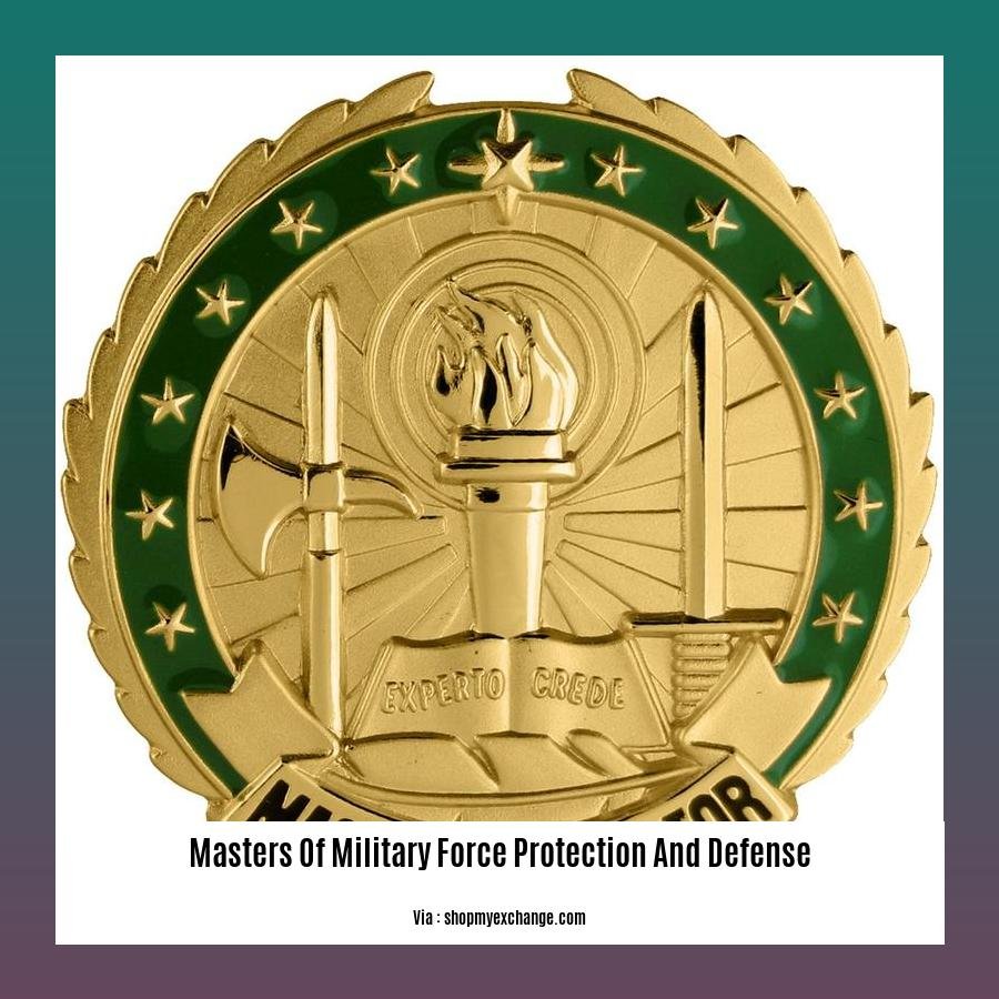 masters of military force protection and defense