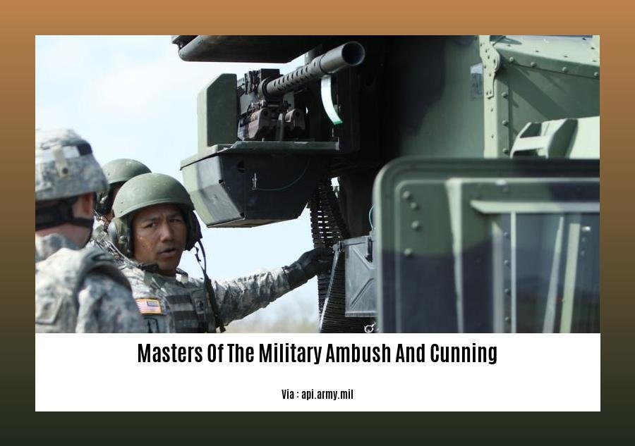 masters of the military ambush and cunning
