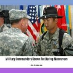 military-commanders-known-for-daring-maneuvers_2