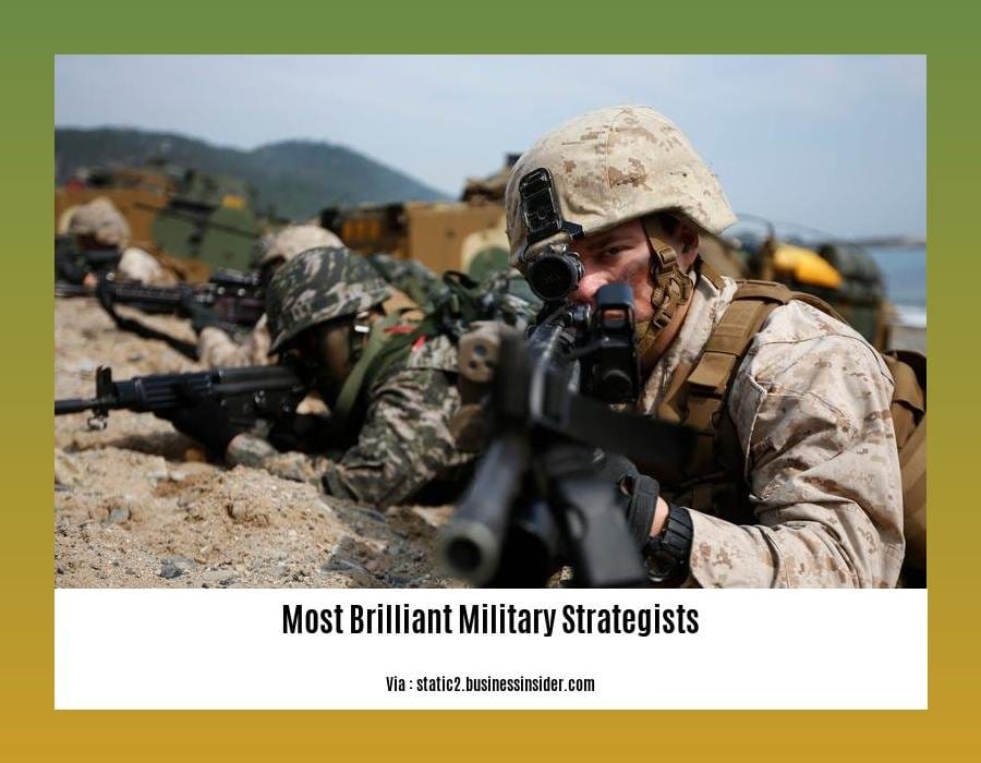 most brilliant military strategists