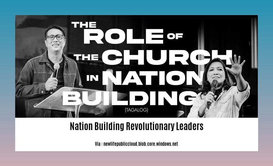 nation building revolutionary leaders 2