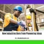 new-industries-born-from-pioneering-ideas_2