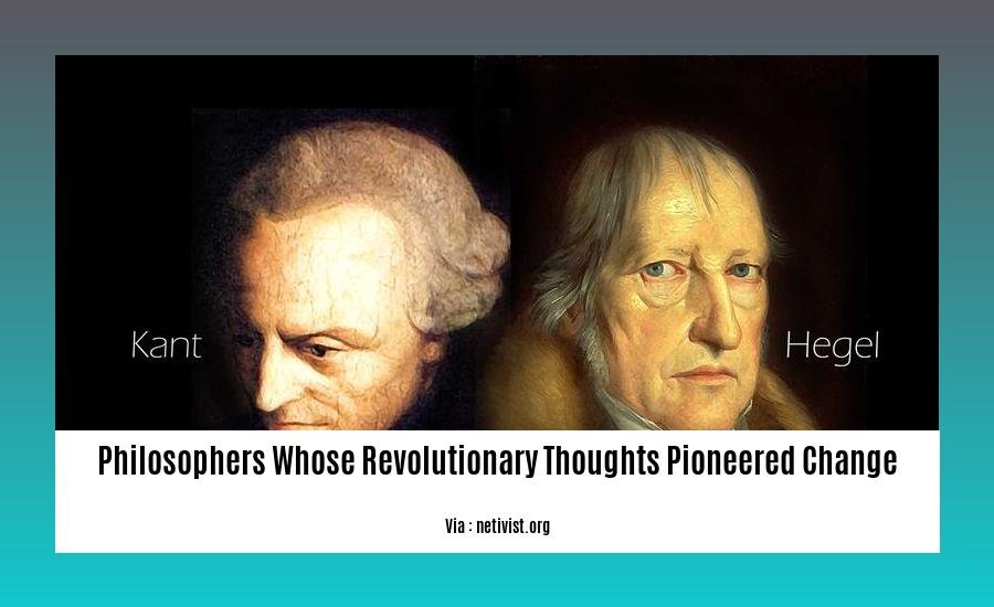 philosophers whose revolutionary thoughts pioneered change
