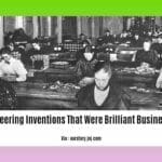 pioneering-inventions-that-were-brilliant-businesses_2