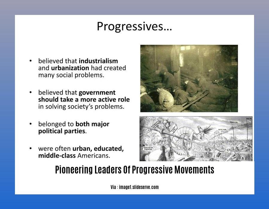 pioneering leaders of progressive movements 2