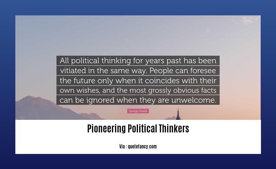 pioneering political thinkers 2