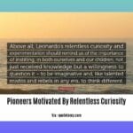 pioneers-motivated-by-relentless-curiosity_2