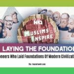 pioneers-who-laid-foundations-of-modern-civilization_2