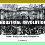 pioneers-who-sparked-industrial-revolutions_2