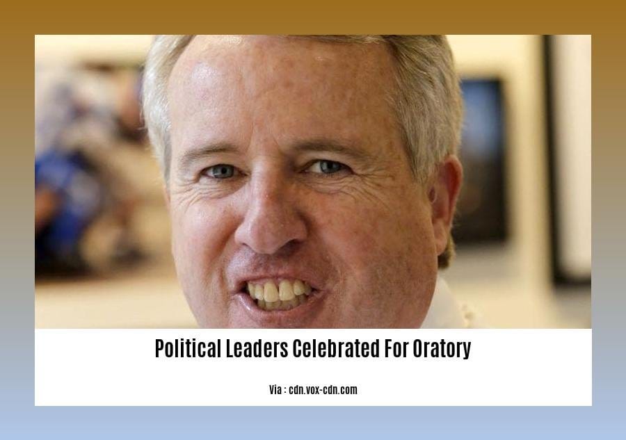 political leaders celebrated for oratory