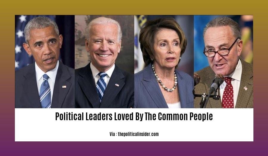 political leaders loved by the common people