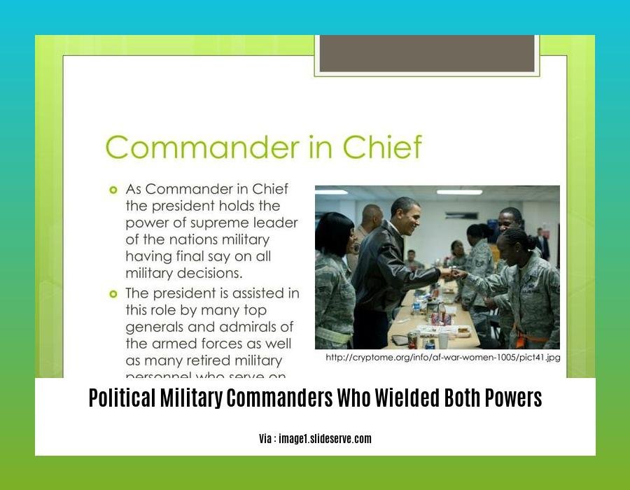 political military commanders who wielded both powers