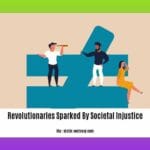 revolutionaries-sparked-by-societal-injustice_2
