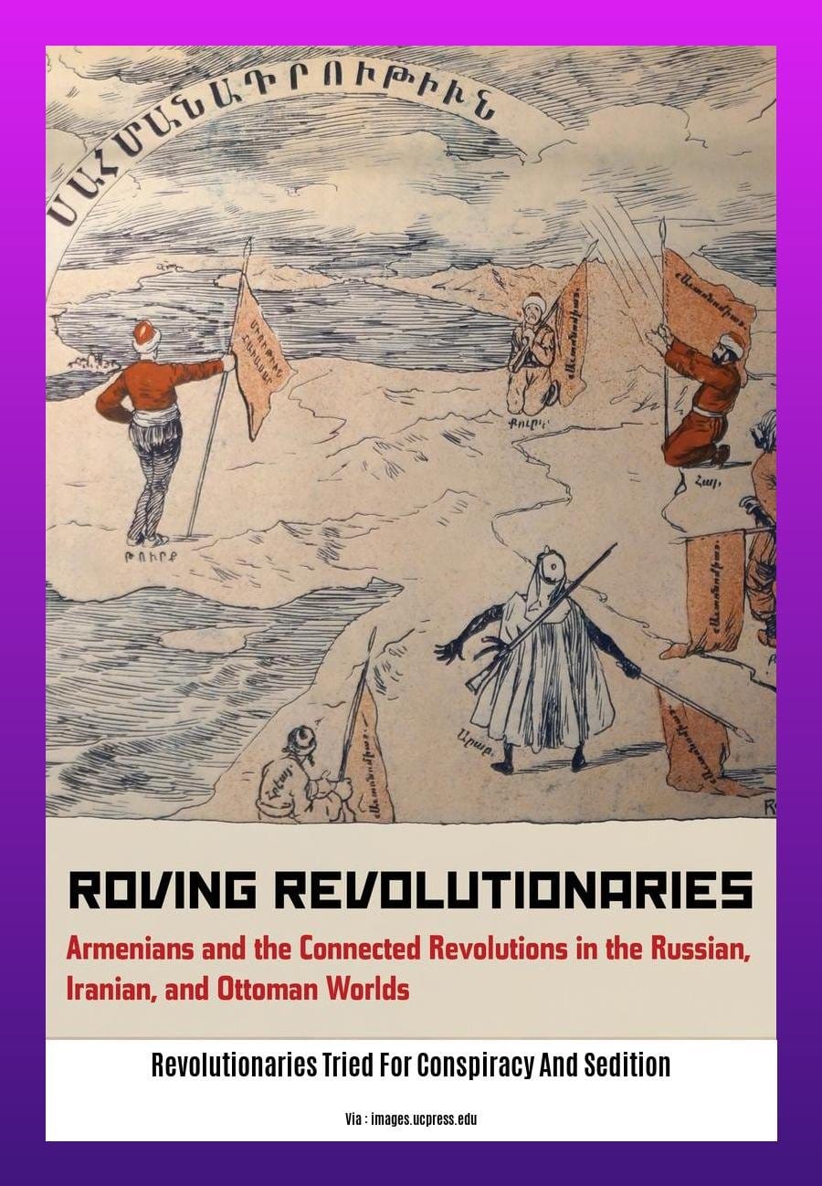 revolutionaries tried for conspiracy and sedition