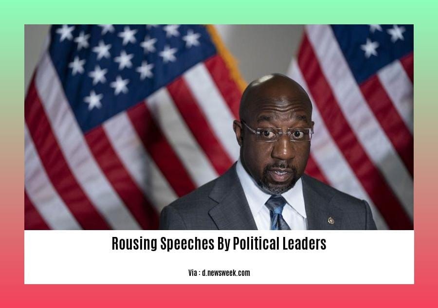rousing speeches by political leaders
