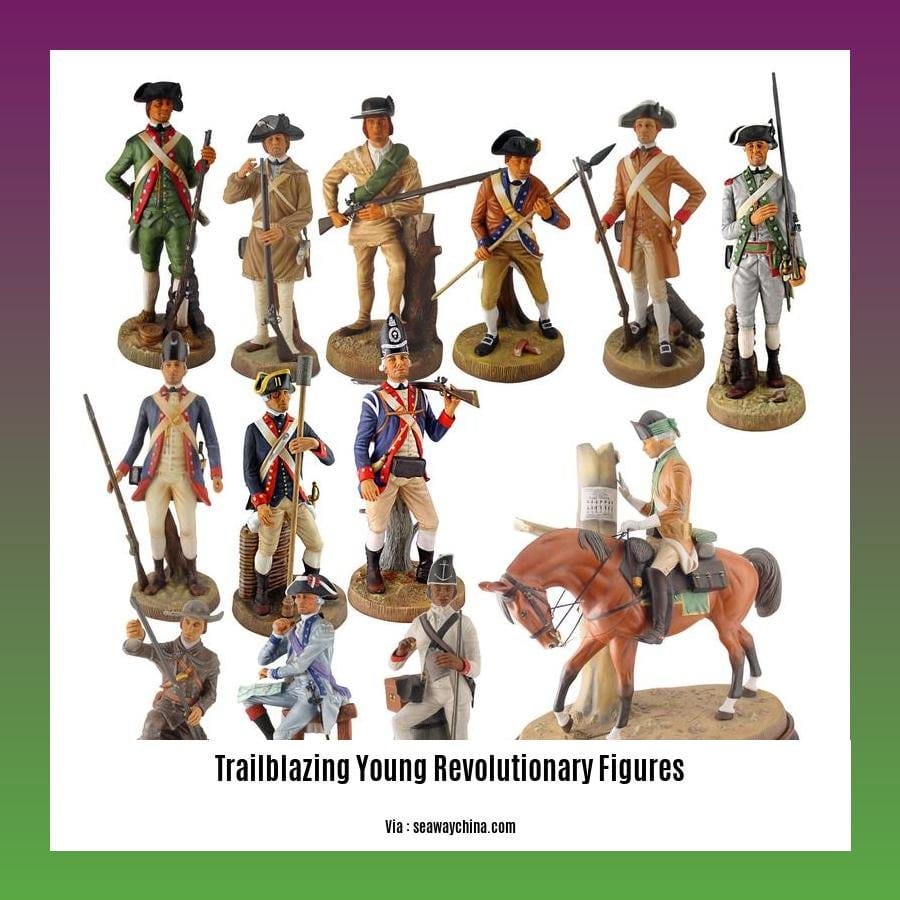 trailblazing young revolutionary figures