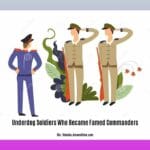 underdog-soldiers-who-became-famed-commanders_2
