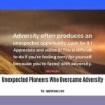 unexpected-pioneers-who-overcame-adversity_2