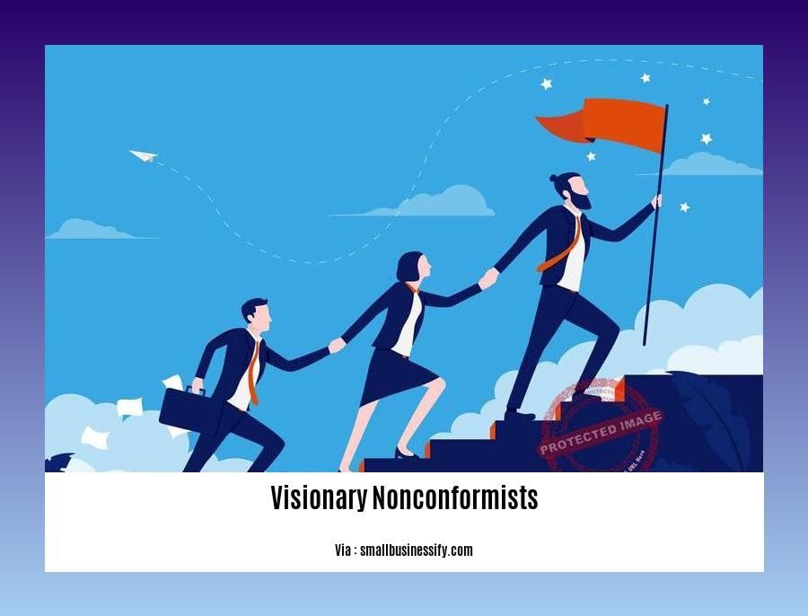 visionary nonconformists