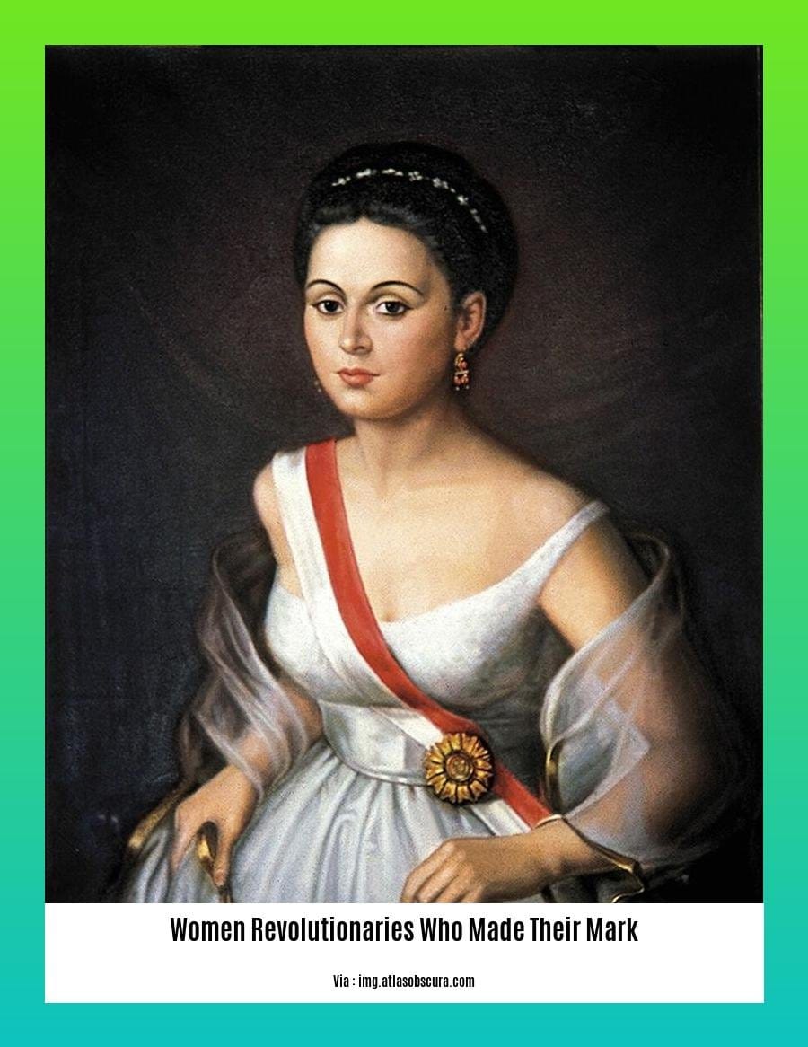 women revolutionaries who made their mark