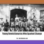 young-revolutionaries-who-sparked-change_2