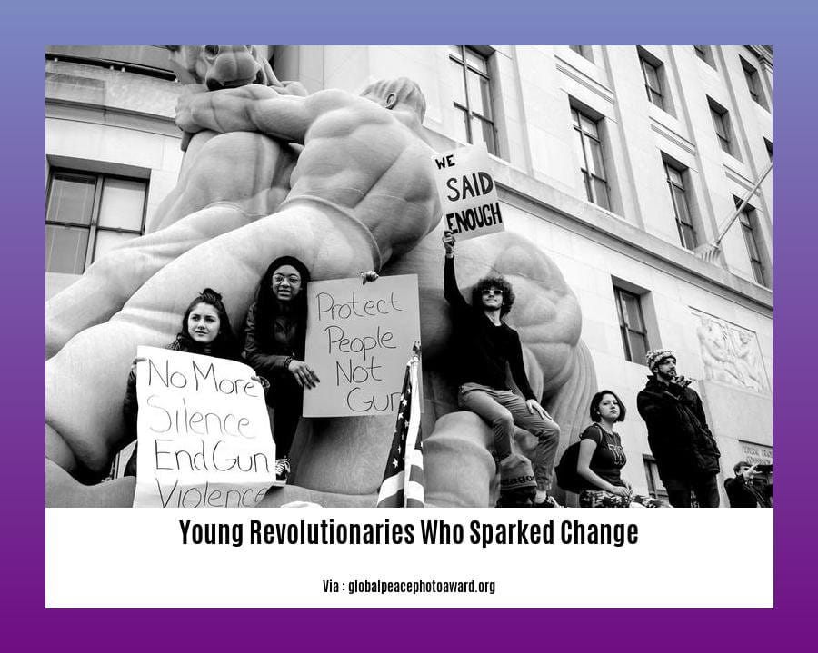 young revolutionaries who sparked change