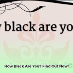 how_black_are_you_quiz_edited