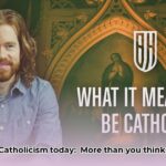 what_does_it_mean_to_be_catholic_edited