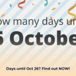 how_many_days_until_oct_26_edited