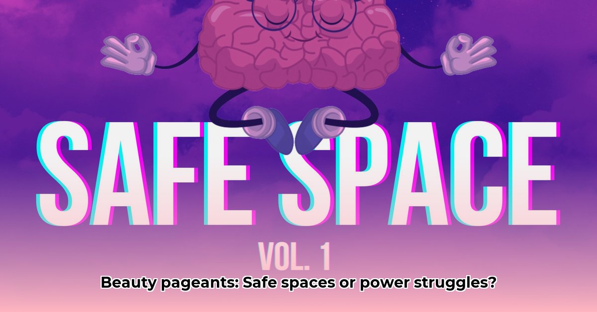 safe space in beauty competitions edited