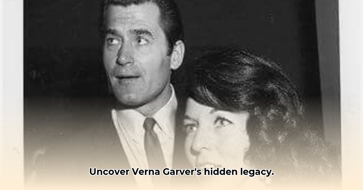 verna garver biography edited