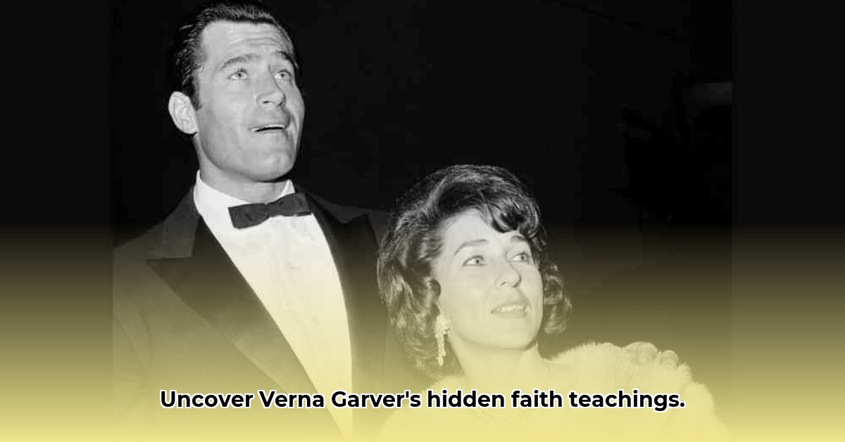 verna garver teachings on faith edited