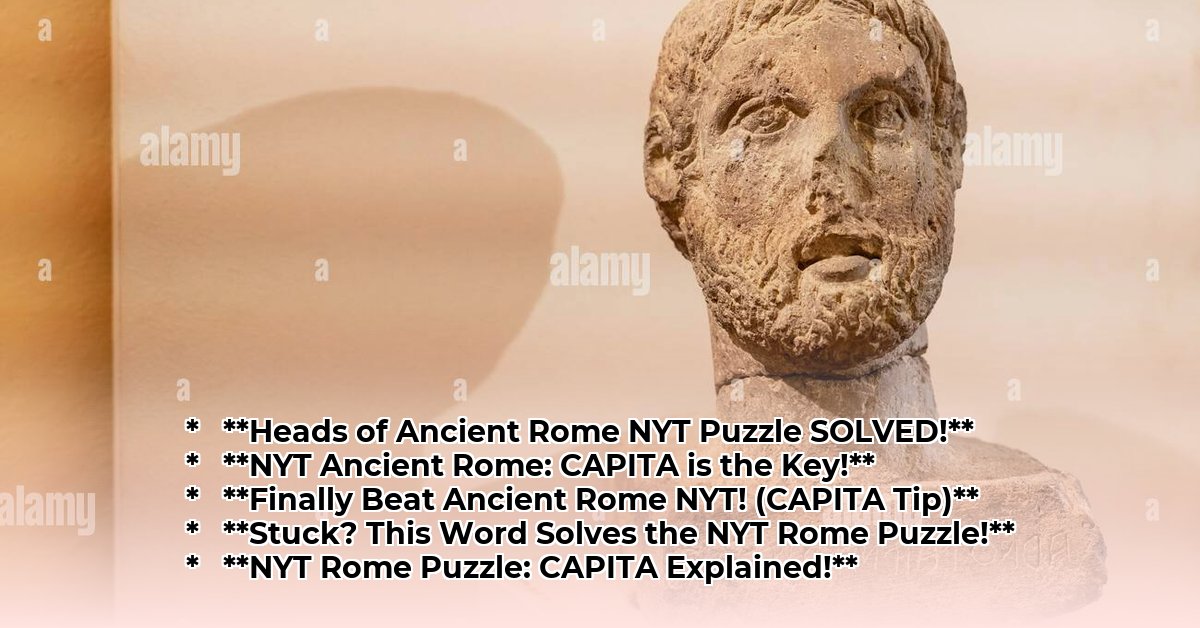 heads of ancient rome nyt edited